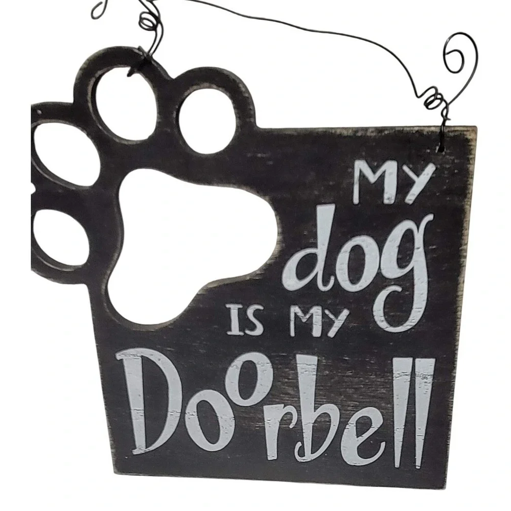 My Dog Is My Doorbell Rustic Wood Paw Print Wall Hanging Sign Black White